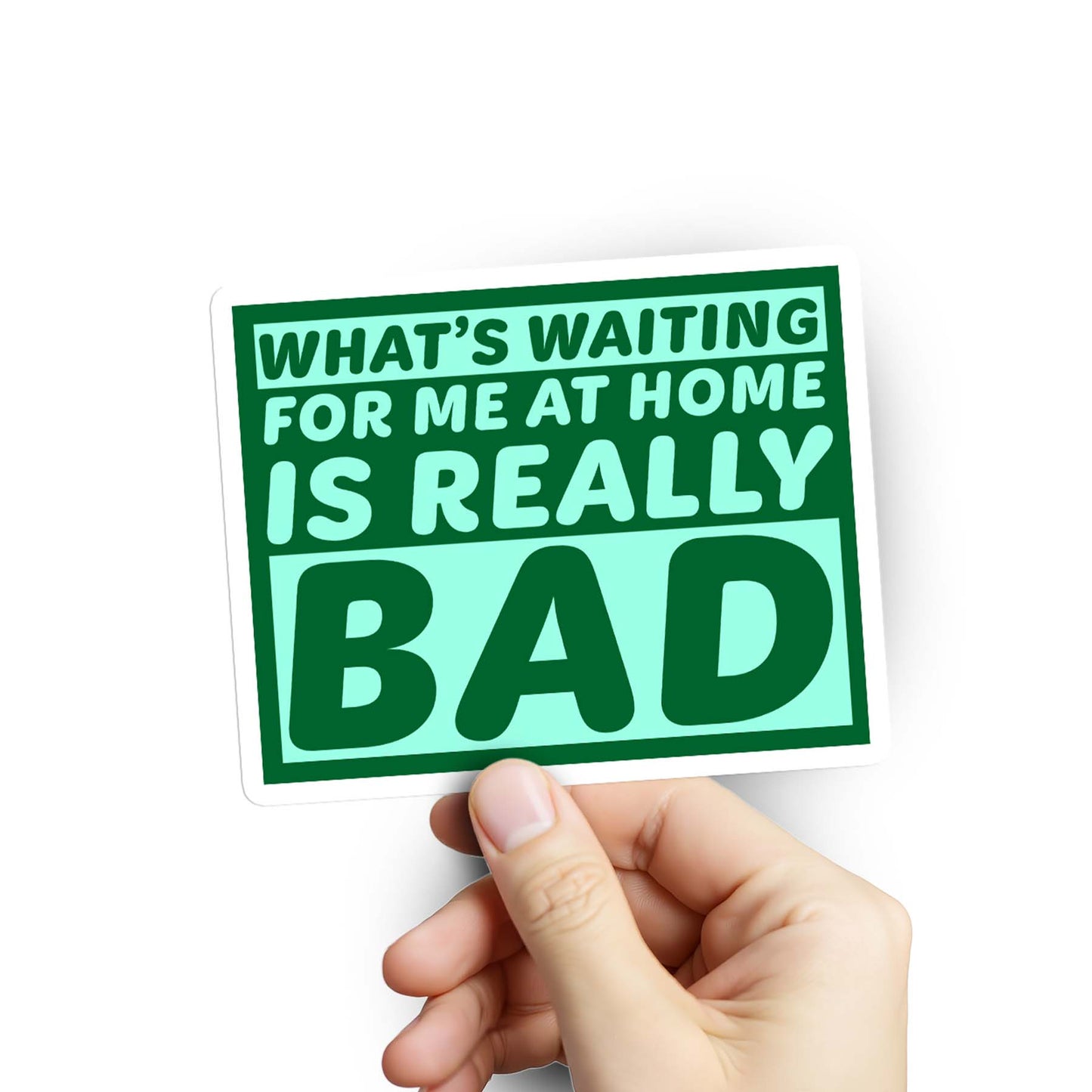 What's Waiting... Is Really Bad Sticker