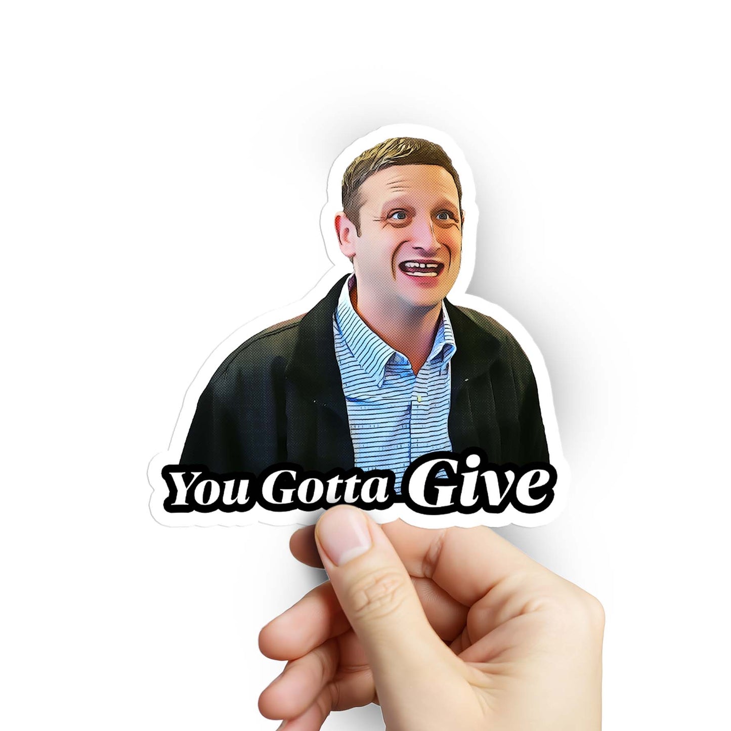 You Gotta Give Sticker