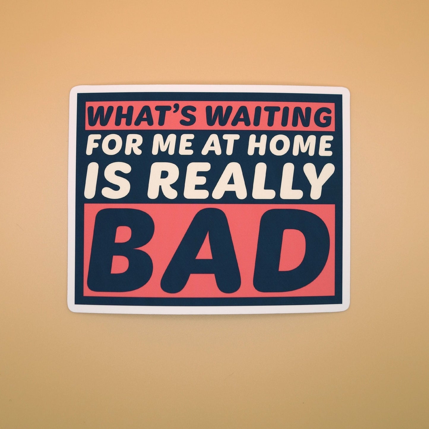 What's Waiting... Is Really Bad Sticker