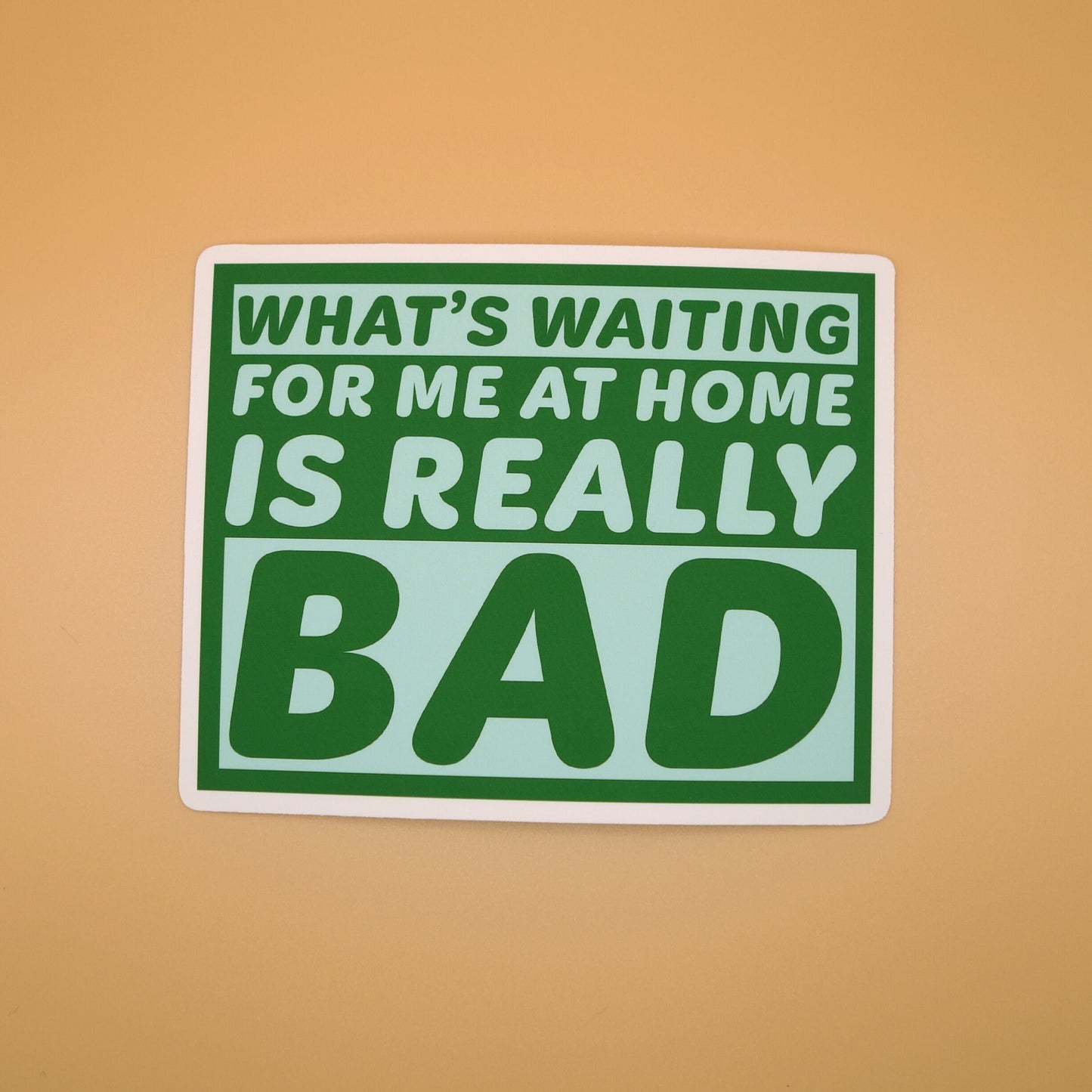 What's Waiting... Is Really Bad Sticker