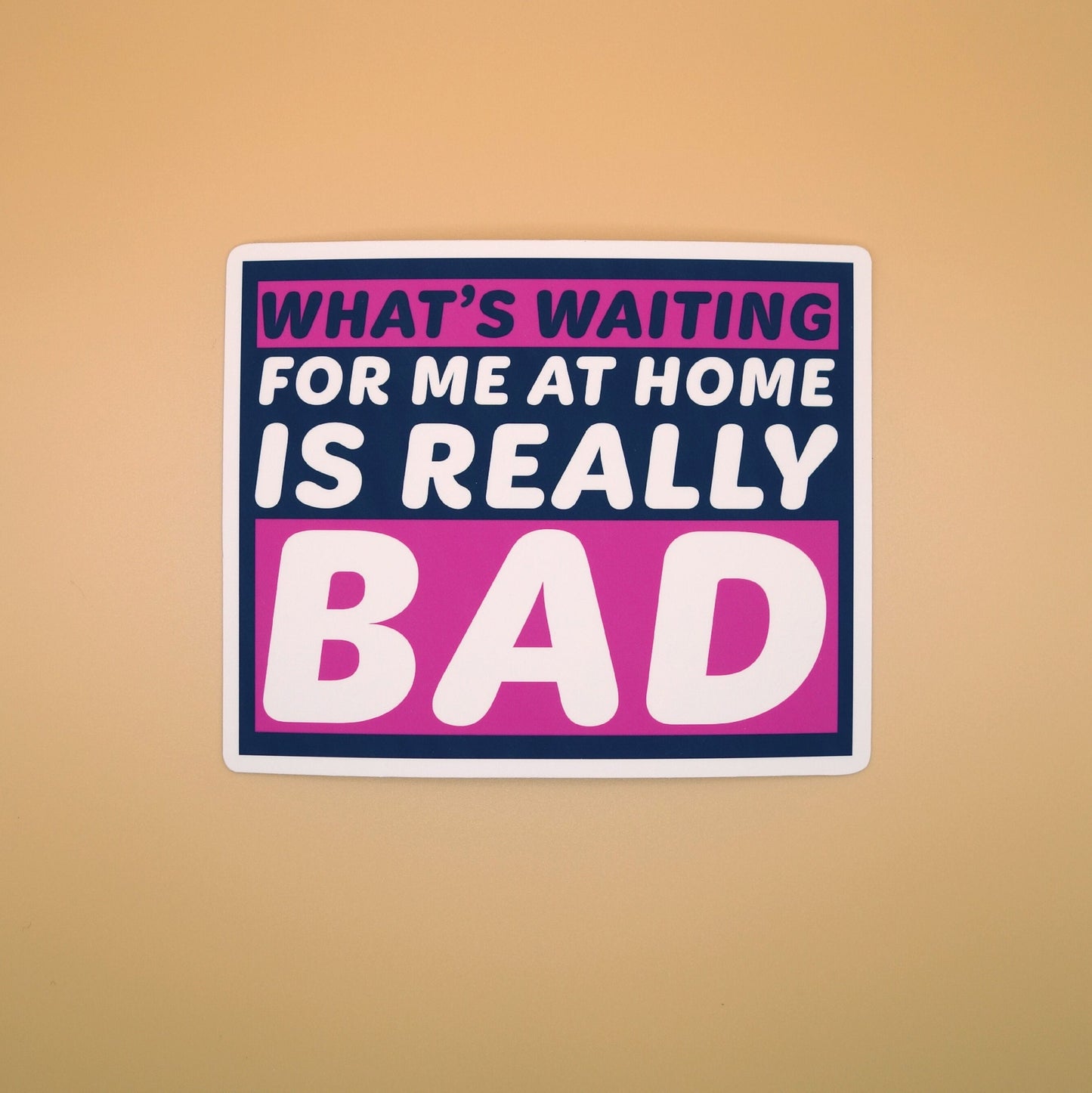 What's Waiting... Is Really Bad Sticker