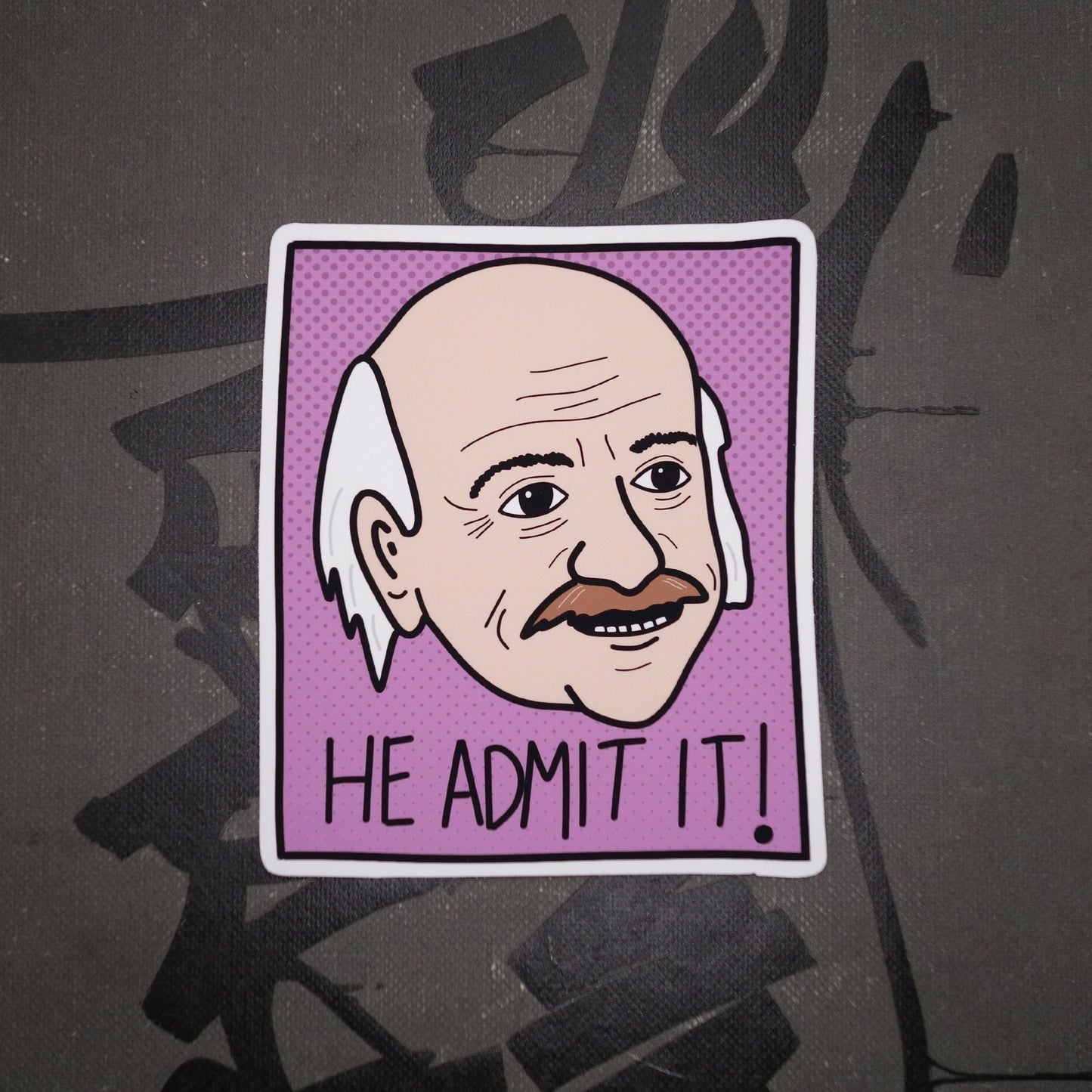 He Admit It! Sticker